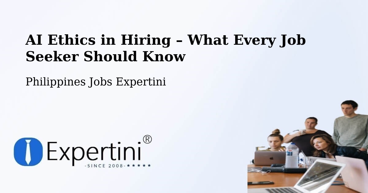 AI Ethics in Recruitment & Hiring – Libagon - Libagon, Philippines Jobs Expertini