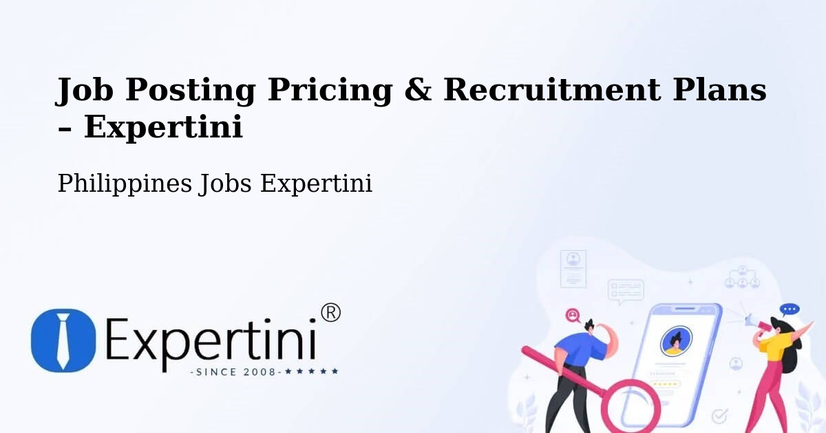 Job Posting Pricing & Recruitment Plans – Libagon - Libagon, Philippines Jobs Expertini
